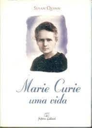 Marie Curie: uma Vida