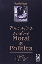 Ensaios Sobre Moral e Política