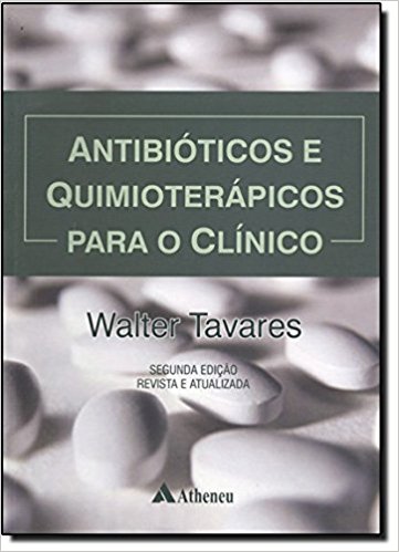 Antibióticos e Quimioterápicos para o Clínico