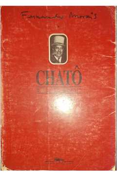 Chato, o Rei do Brasil (portuguese Edition)