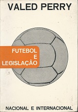 Futebol e Legislação - Nacional e Internacional