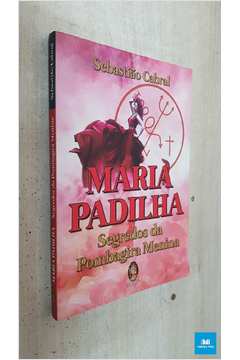 Maria Padilha - Segredos da Pombagira Menina