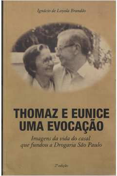 Thomas e Eunice - uma Evocação