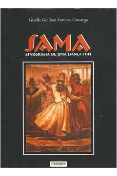 Sama - Etnografia de uma Dança Sufi