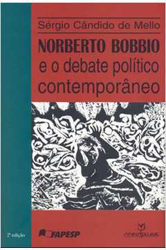 Norberto Bobbio e o Debate Politico Contemporaneo