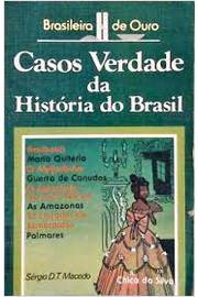 Casos Verdade da História do Brasil