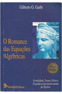 O Romance das Equações Algébricas