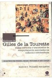 Síndrome de Gilles de La Tourette: Tiques Nervosos e Transtornos...