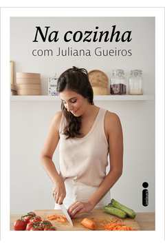 Na Cozinha Com Juliana Gueiros