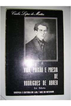 Vida, Paixão e Poesia de Rodrigues de Abreu