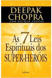 As 7 Leis Espirituais dos Super-heróis