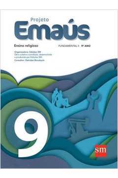 Projeto Emaús - 9º Ano Fundamental Ii - Ensino Religioso - 1ª Edição