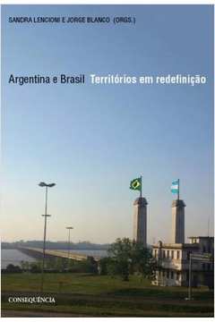Argentina e Brasil: Territórios Em Redefinição