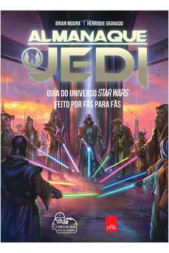 Almanaque Jedi - Guia do Universo Star Wars Feito por Fãs para Fãs