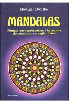 Mandalas - Formas Que Representam a Harmonia