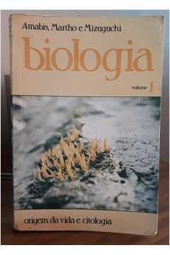 Biologia - Volume 1: Origem da Vida e Citologia