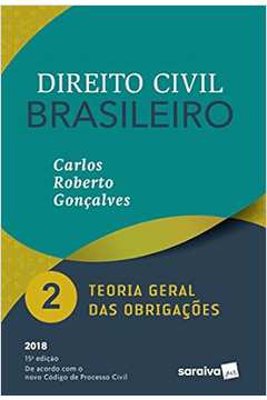 Direito Civil Brasileiro 2 - Teoria Geral das Obrigações