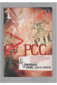 Cv Pcc - a Irmandade do Crime