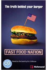 Fast Food Nation - the Truth Behind Your Burger