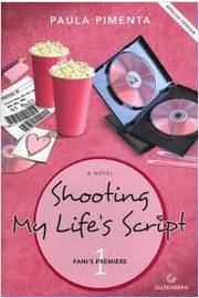 Shooting My Lifes Script Vol 1 Coleção Fanis Premiere
