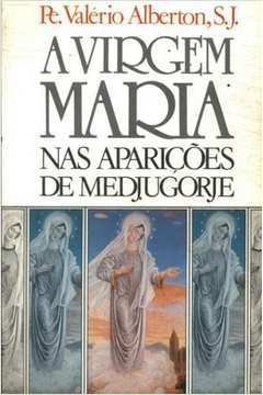 A Virgem Maria Nas Aparições de Medjugorje