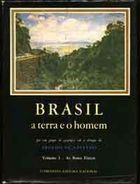Brasil a Terra e o Homem- 2vols