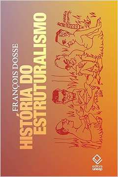 História do Estruturalismo - Volumes 1 e 2