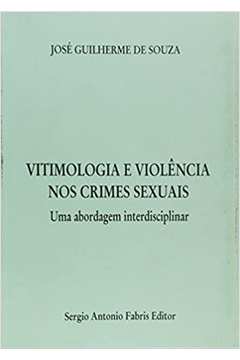 Vitimologia e Violência nos Crimes Sexuais