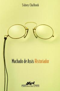 Machado de Assis Historiador