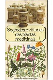 Segredos e Virtudes das Plantas Medicinais