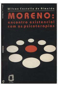 Moreno Encontro Existencial Com as Psicoterapias