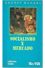 Socialismo X Mercado (série Pequeno Formato Viii)