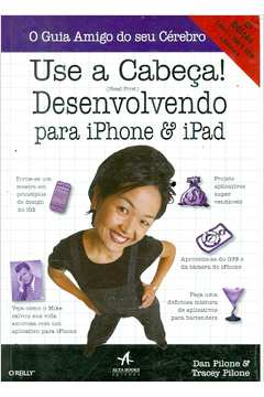 Use a Cabeça! Desenvolvendo para Iphone & Ipad