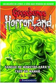 Goosebumps Horrorland - Sangue de Monstro para o Café da Manhã