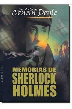 Memórias de Sherlock Holmes - Coleção L&pm Pocket