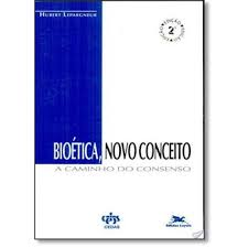 Bioética, Novo Conceito - a Caminho do Consenso