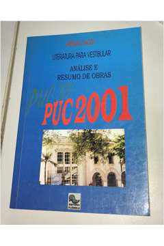 Literatura para Vestibular - Puc 2001 - Análise e Resumo de Obras