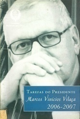 Tarefas do Presidente Marcos Vinicios Vilaça 2006-2007