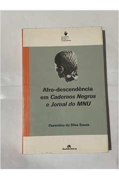 Afro-descendência Em Cadernos Negros e Jornal do Mnu