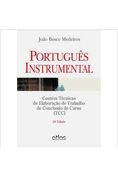 Português Instrumental: Contém Técnicas de Elaboração de Tcc
