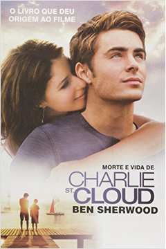 Morte e Vida de Charlie St. Cloud de Ben Sherwood pela Novo Conceito (2010)
