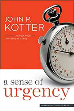 A Sense of Ugency - Edição Inglês de John P Kotter pela Harvard (2008)

