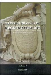 Tratado Prático de Registro Público Vol. 3