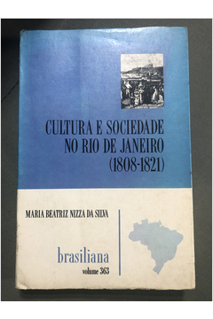 Cultura e Sociedade no Rio de Janeiro (1808-1821)