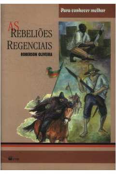 As Rebeliões Regenciais