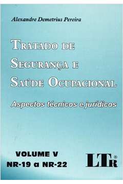 Tratado de Segurança e Saúde Ocupacional - Vol. v