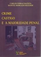 Crime Castigo e a Maioridade Penal