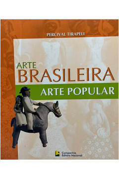 Arte Popular - Col. Arte Brasileira