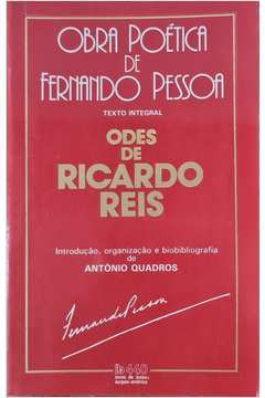Obra Poética de Fernando Pessoa: Odes de Ricardo Reis