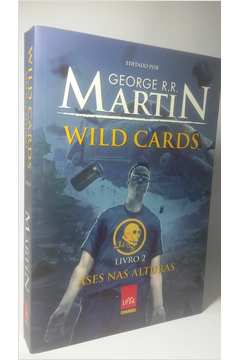 Wild Cards - Ases Nas Alturas - Livro 2